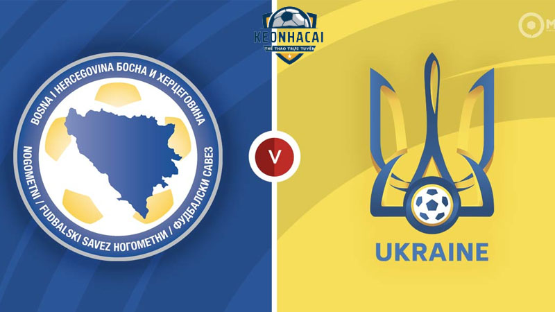 Soi kèo Bosnia & Herzegovina vs Ukraine, 2h45 22/03/2024