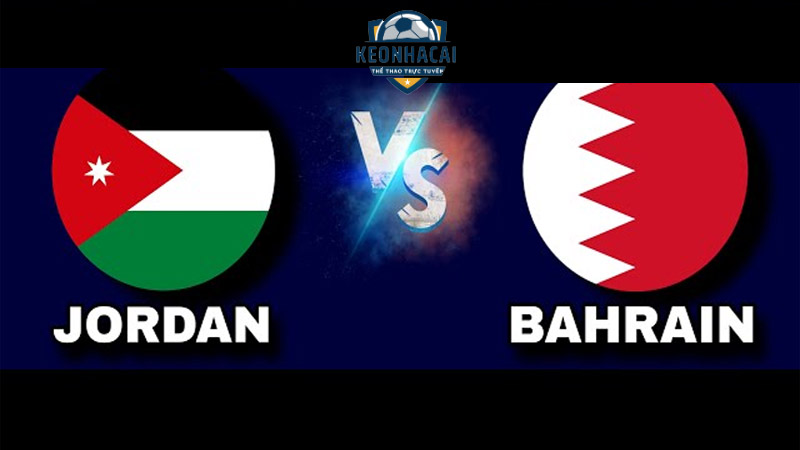 Soi kèo Jordan vs Bahrain, 18h30 25/01/2024