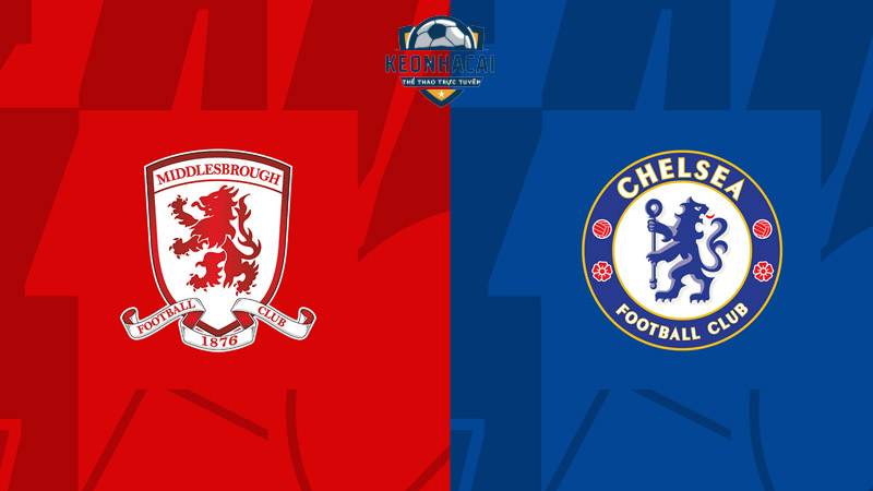 Soi kèo Middlesbrough vs Chelsea, 3h 10/01/2024