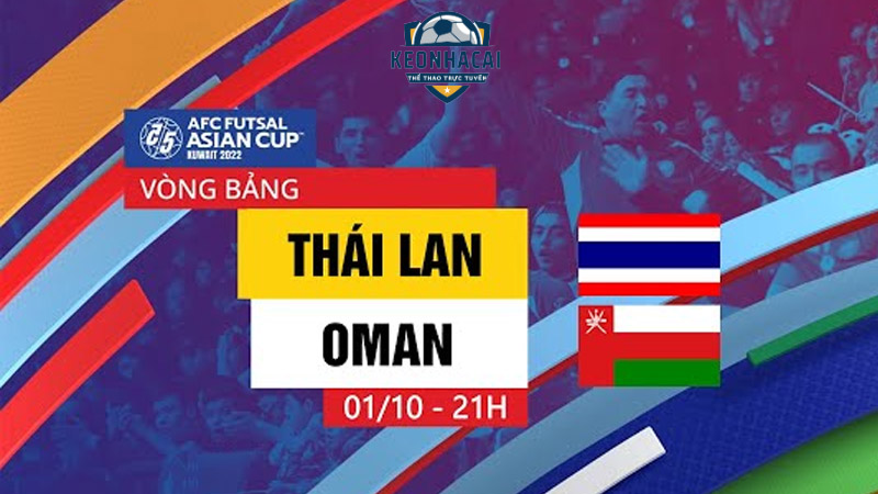 Soi kèo Oman vs Thái Lan, 21h30 21/01/2024