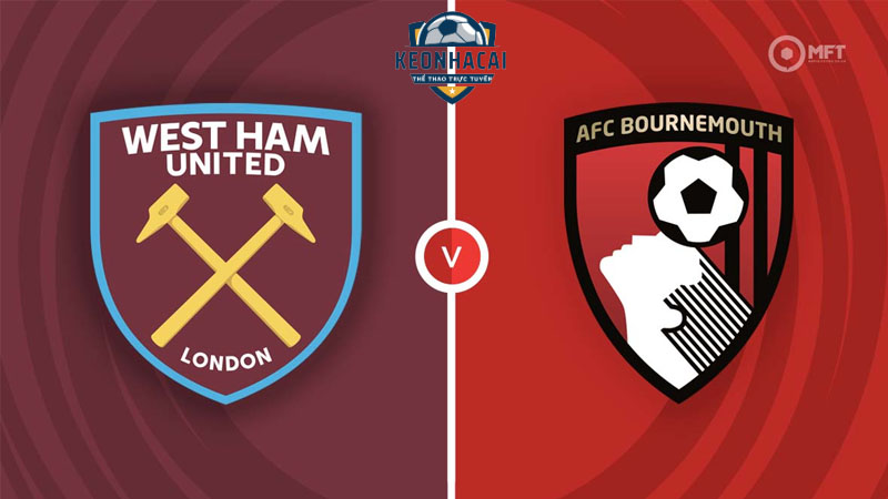 Soi kèo West Ham vs Bournemouth, 2h30 02/02/2024